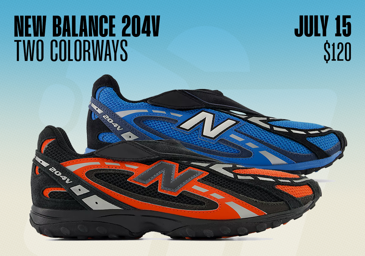 Sneaker Releases July 12 July 18 2026 New Balance 204v