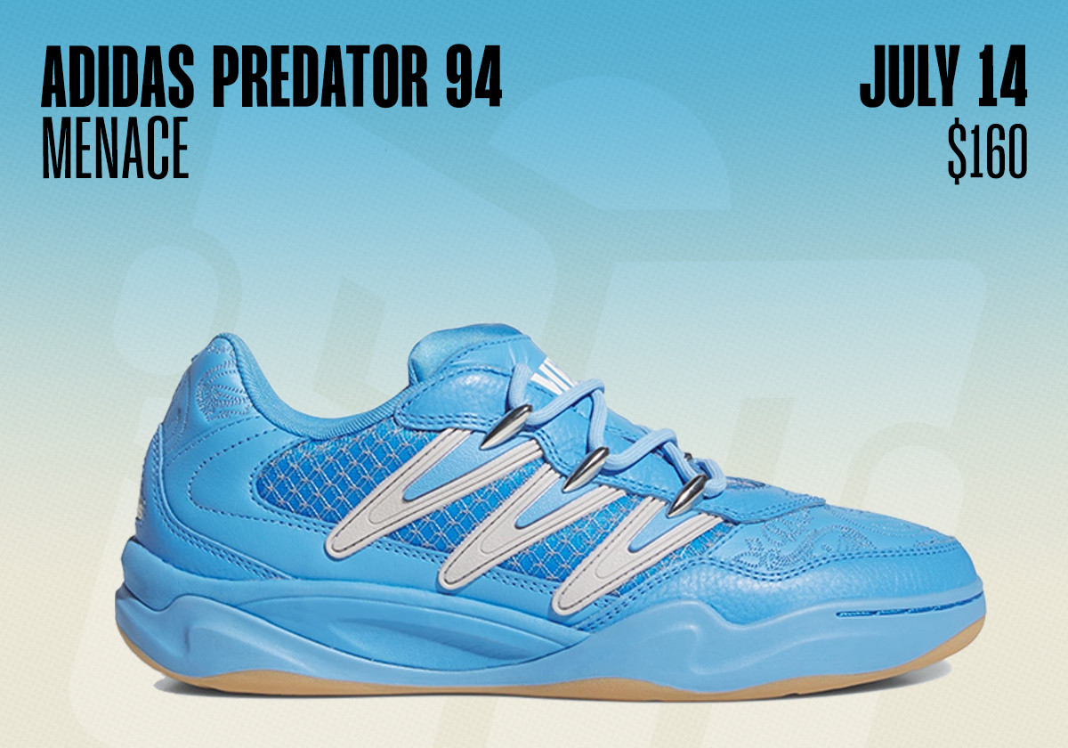 Sneaker Releases July 12 July 18 2026 Predator Adidas Menace