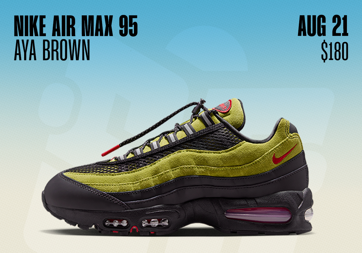 Sneaker Releases August 16 August 22 2026 Nike Air Max 95 Aya Brown