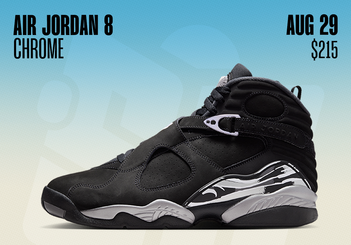 Sneaker Releases August 23 August 29 2026 Air Jordan 8 Chrome
