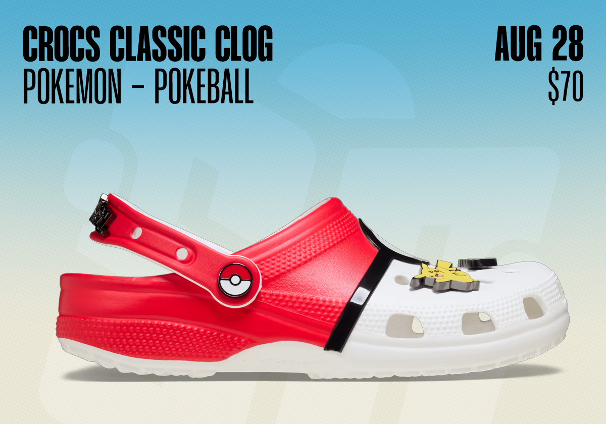 Sneaker Releases August 23 August 29 2026 Crocs Pokemon