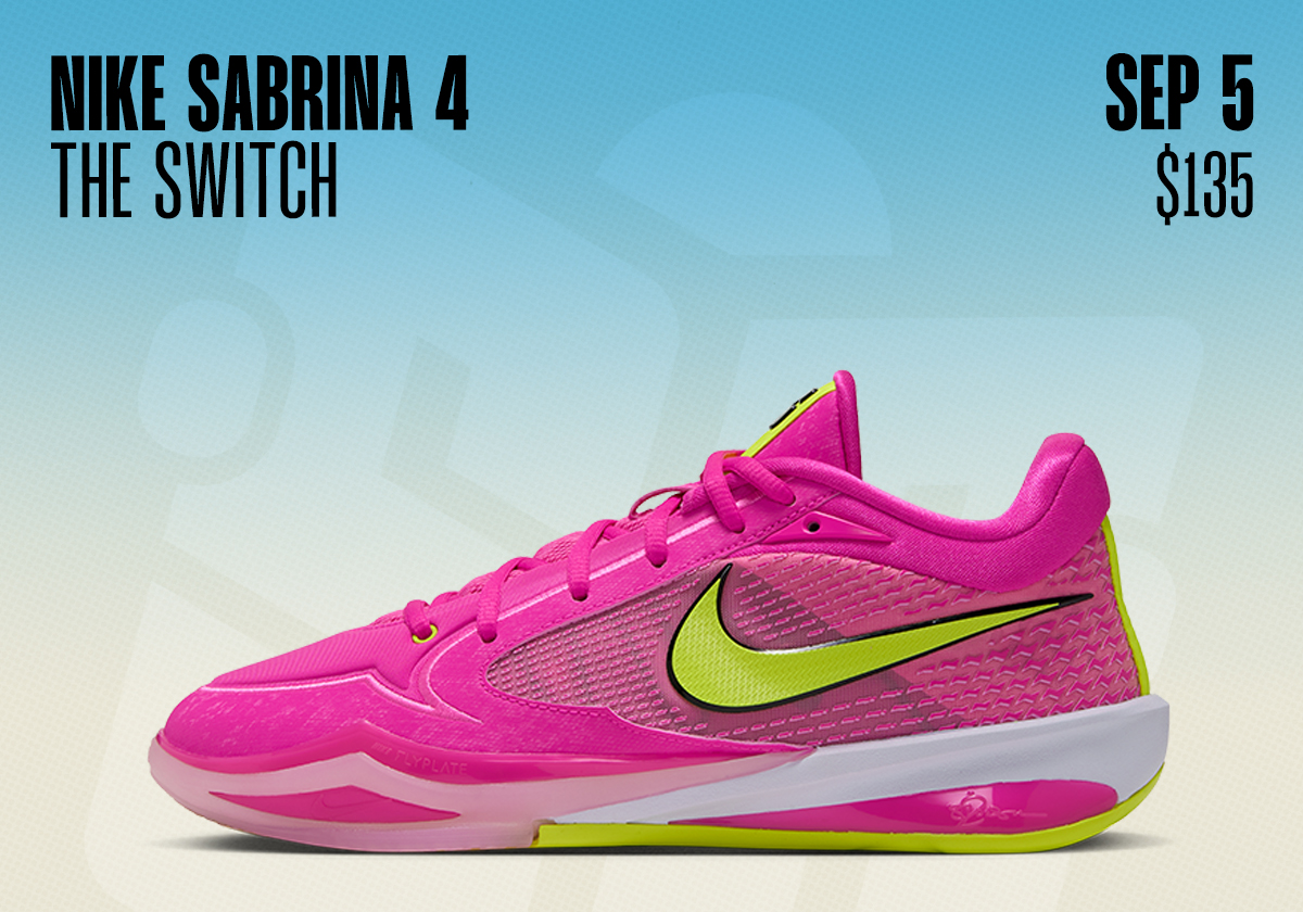 Sneaker Releases August 30 September 5 2026 Nike Sabrina 4 The Switch
