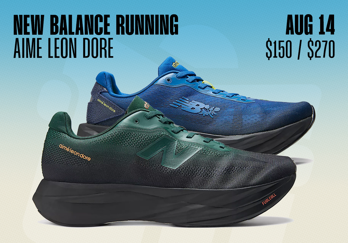 Sneaker Releases August 9 August 15 2026 Aime Leon Dore New Balance Running