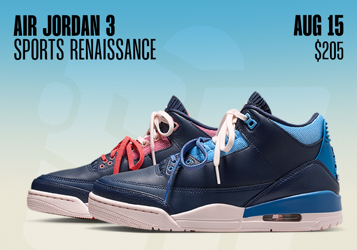 Sneaker Releases August 9 August 15 2026 Air Jordan 3 Sports Renaissance