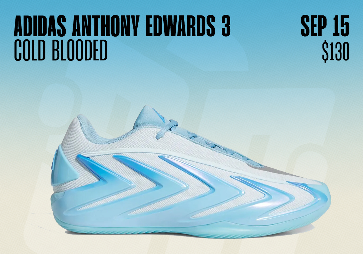 Sneaker Releases September 13 September 19 2026 Adidas Anthony Edwards 3 Cold Blooded
