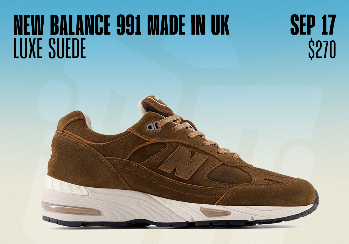Sneaker Releases September 13 September 19 2026 New Balance 991 Luxe Suede