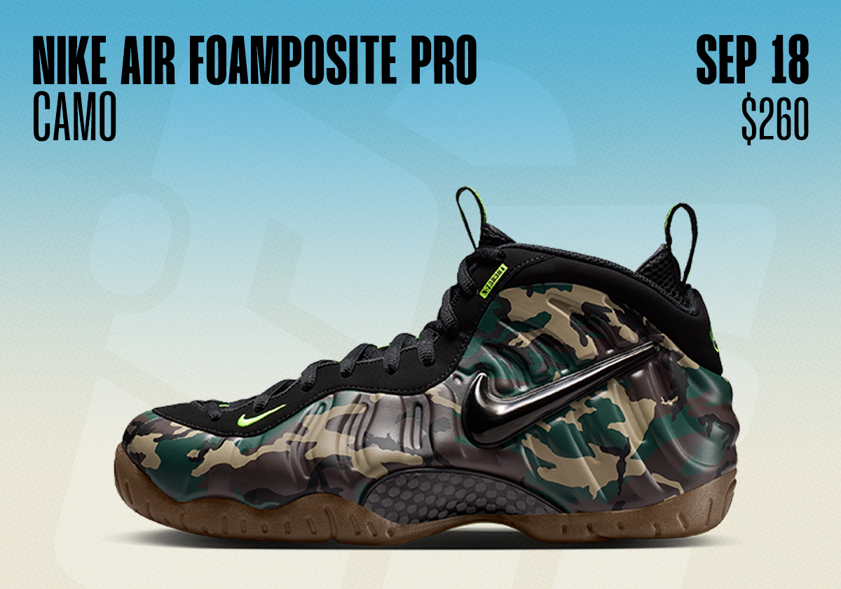 Sneaker Releases September 13 September 19 2026 Nike Air Foamposite Pro Camo