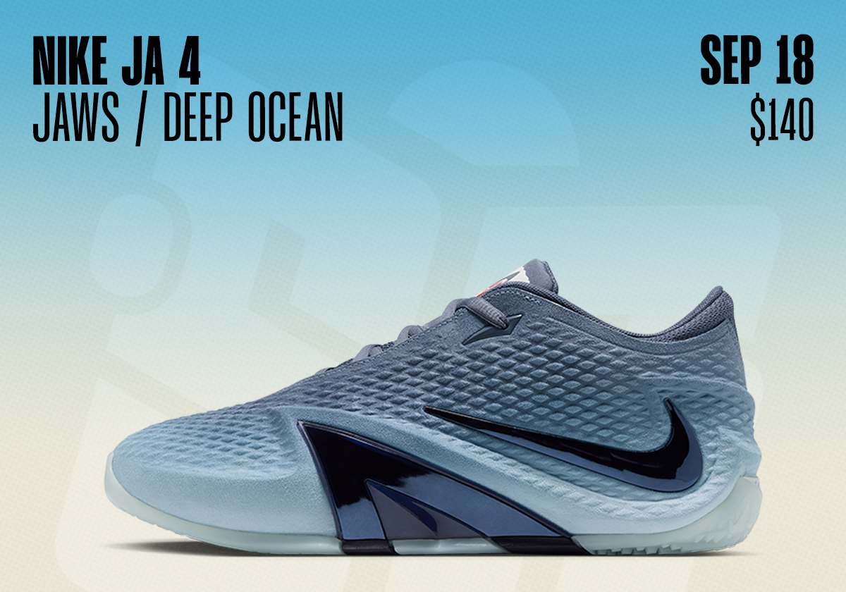 Sneaker Releases September 13 September 19 2026 Nike Ja 4 Deep Water