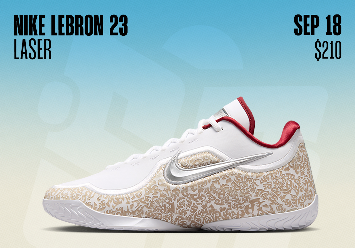 Sneaker Releases September 13 September 19 2026 Nike Lebron 23 Laser