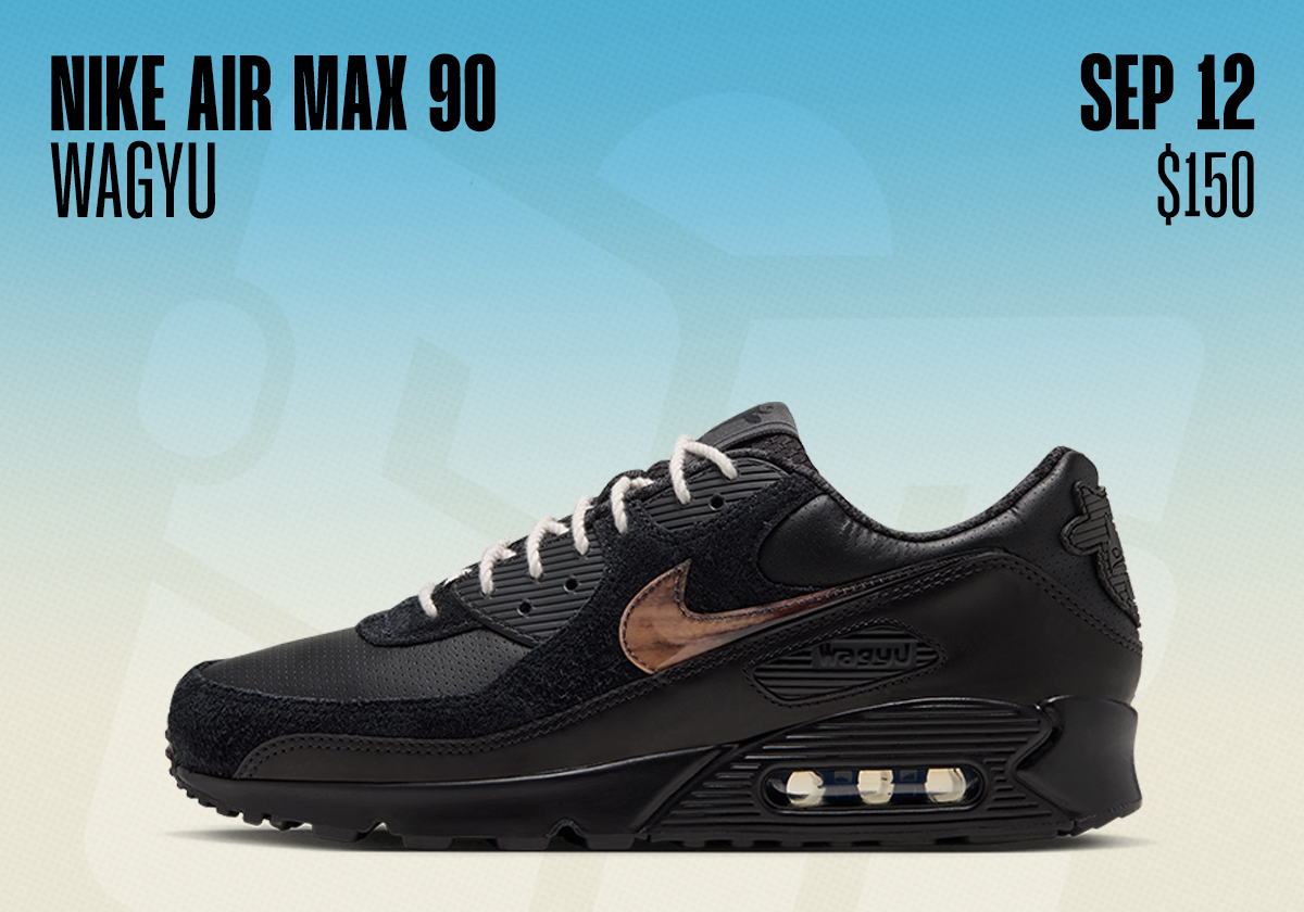 Sneaker Releases September 6 September 12 2026 Nike Air Max 90 Wagyu