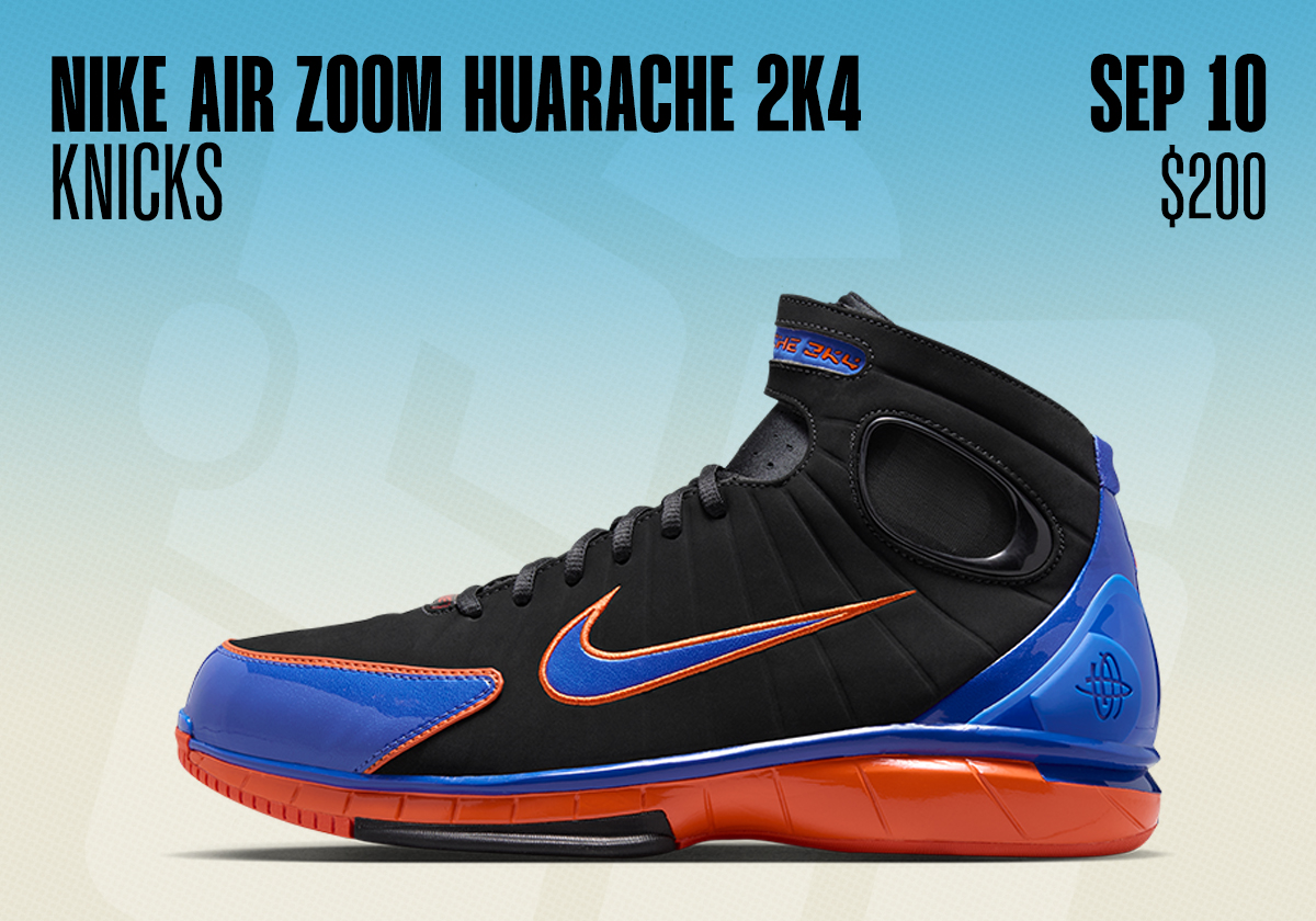 Sneaker Releases September 6 September 12 2026 Nike Air Zoom Huarache 2k4 Knicks