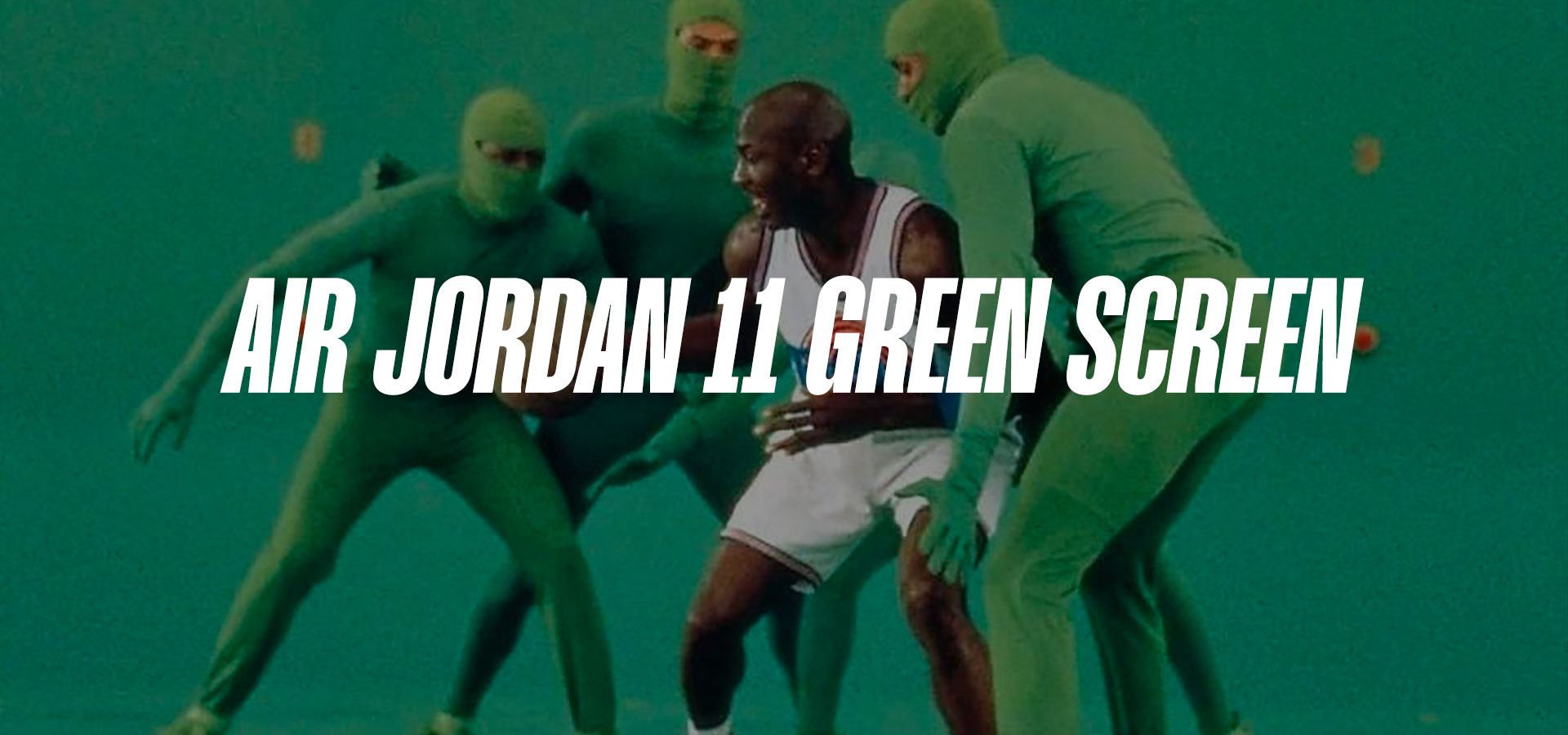 Jordan 11 Green Screen Banner