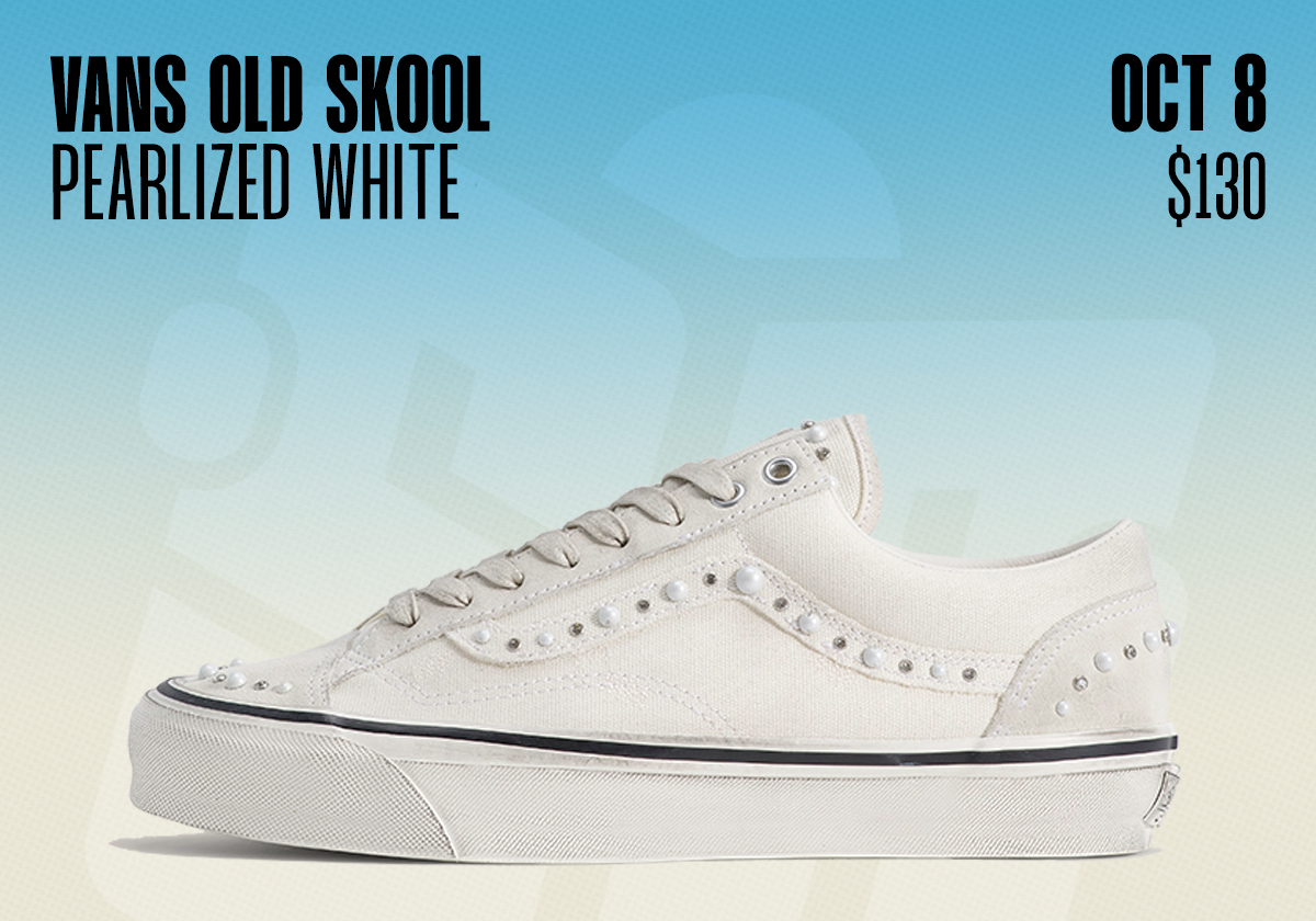 Sneaker Releases October 4 October 10 2026 Vans Old Skool Pearlized White